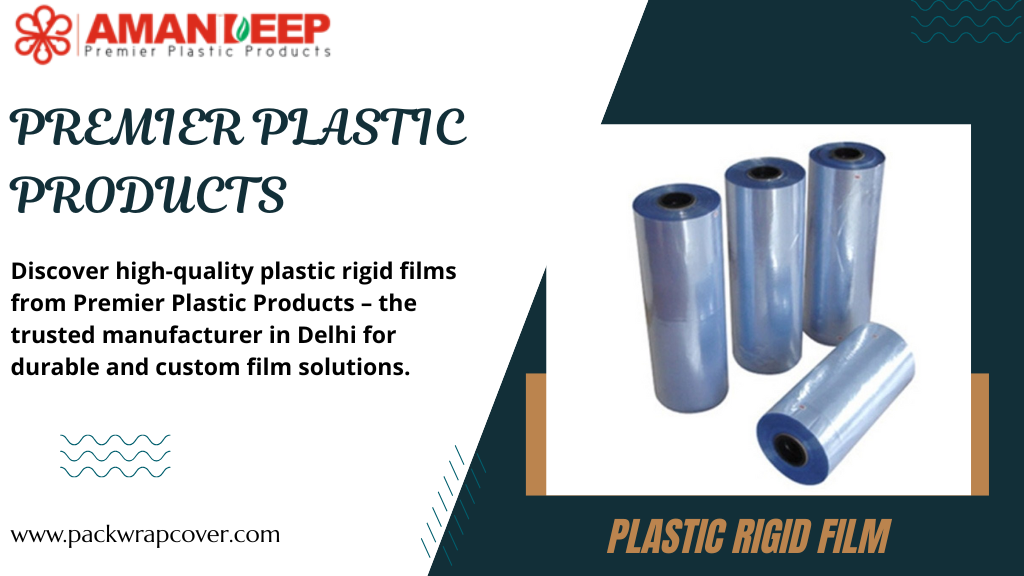 Plastic Rigid Film Manufacturer in Delhi