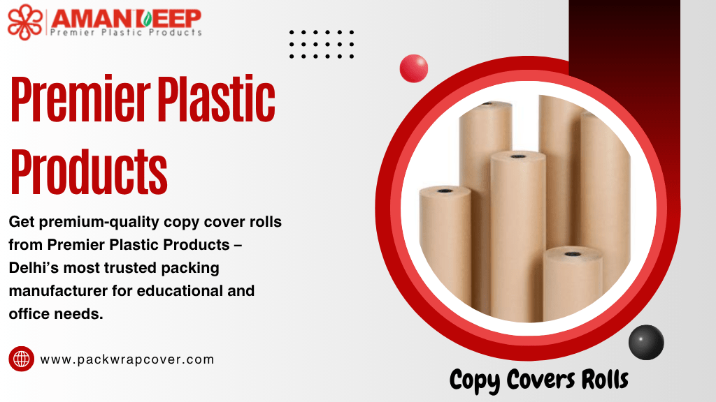 Copy Covers Rolls Packing Manufacturer in Delhi