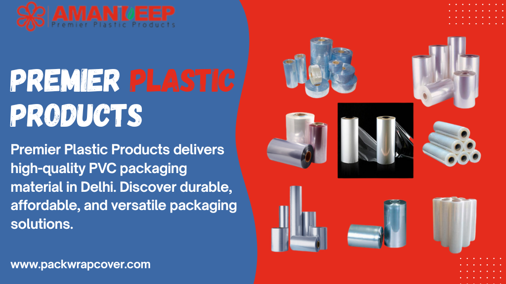 Premium PVC Packaging Material from Premier Plastic Products – Delhi