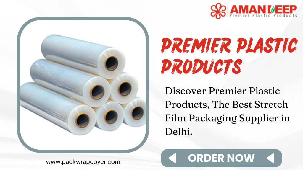 High-quality Stretch Film Packaging Rolls – Premier Plastic Products Delhi